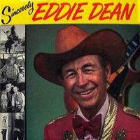 Eddie Dean - Sincerely Eddie Dean